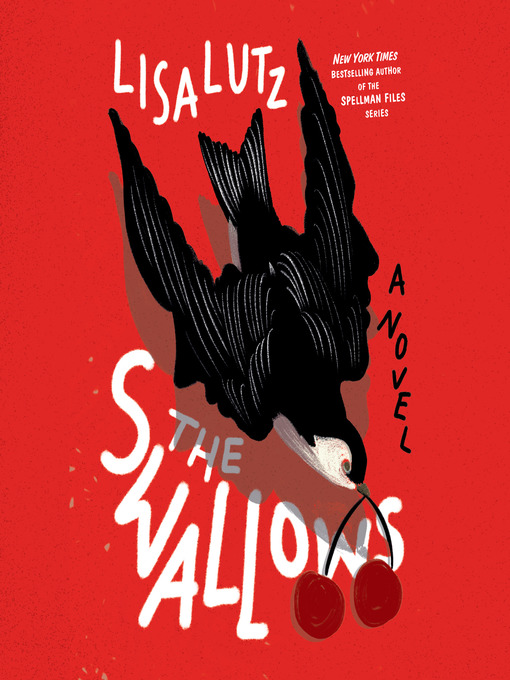 Title details for The Swallows by Lisa Lutz - Wait list